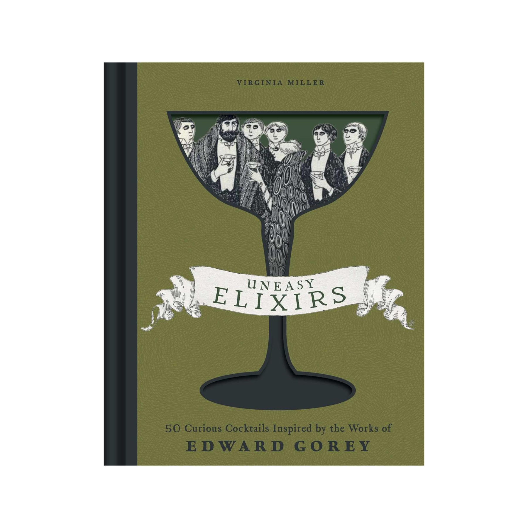 Uneasy Elixirs: 50 Cocktails Inspired by the Works of Edward Gorey