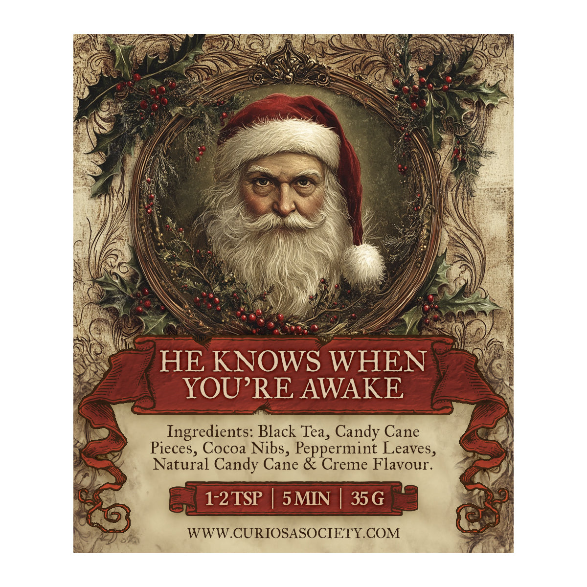 He Knows When You're Awake Curiosi-tea