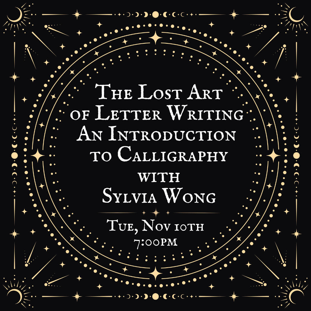 The Lost Art of Letter Writing - An Introduction to Calligraphy with Sylvia Wong