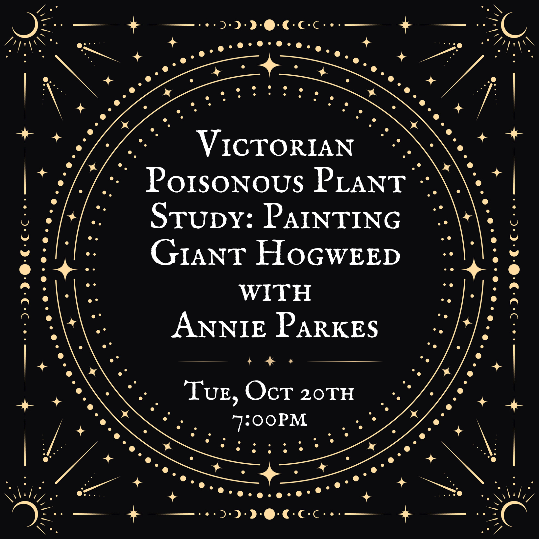 Victorian Poisonous Plant Study: Painting Giant Hogweed with Annie Parkes