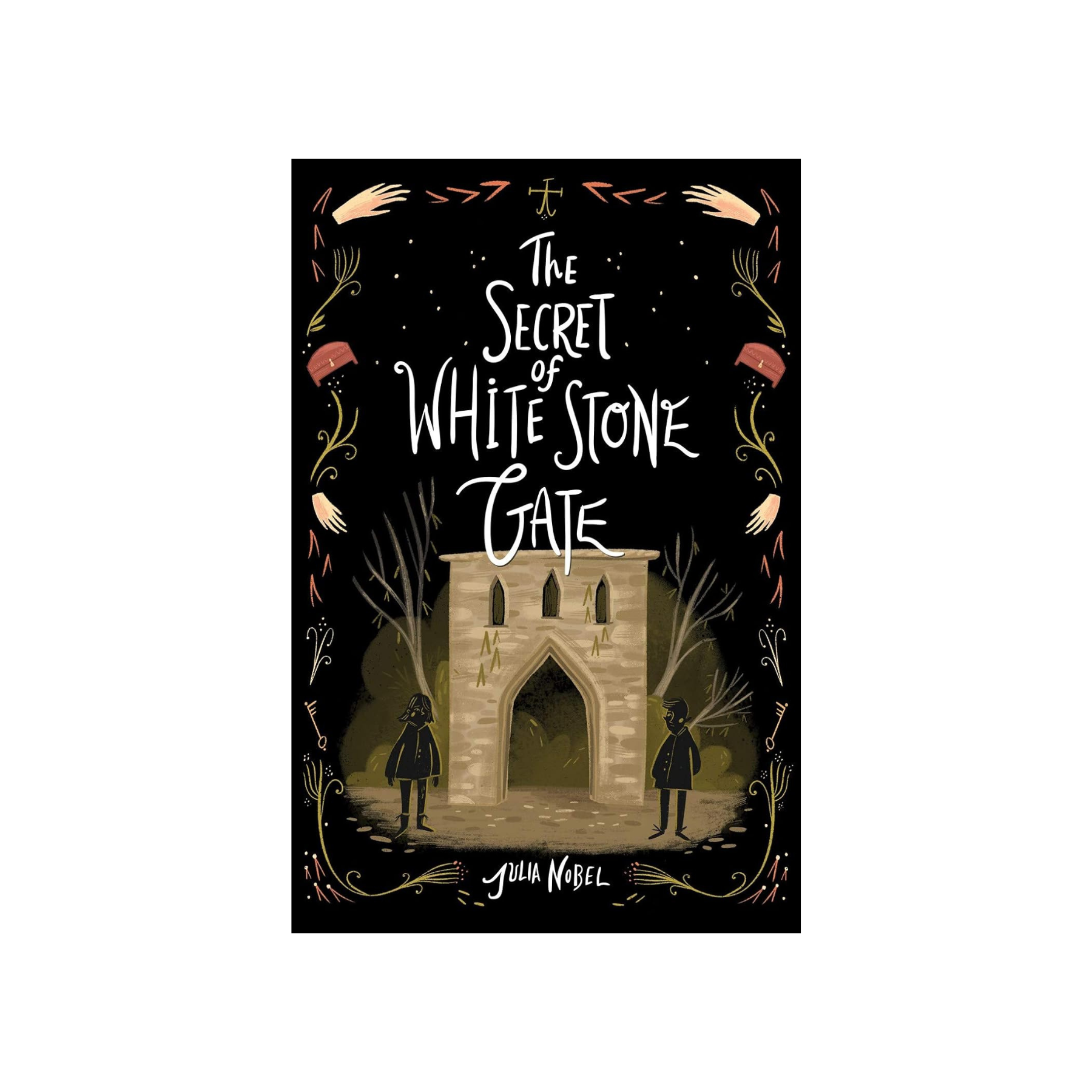 The Secret of White Stone Gate (Black Hollow Lane #2)