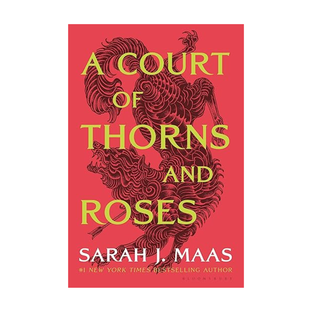 A Court of Thorns and Roses (A Court of Thorns and Roses #1)