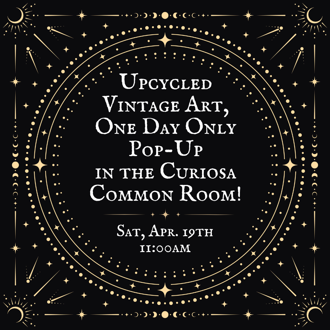 Upcycled Vintage Art Pop-Up in the Curiosa Common Room