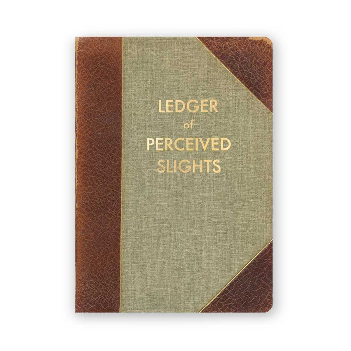 Ledger of Perceived Slights Journal
