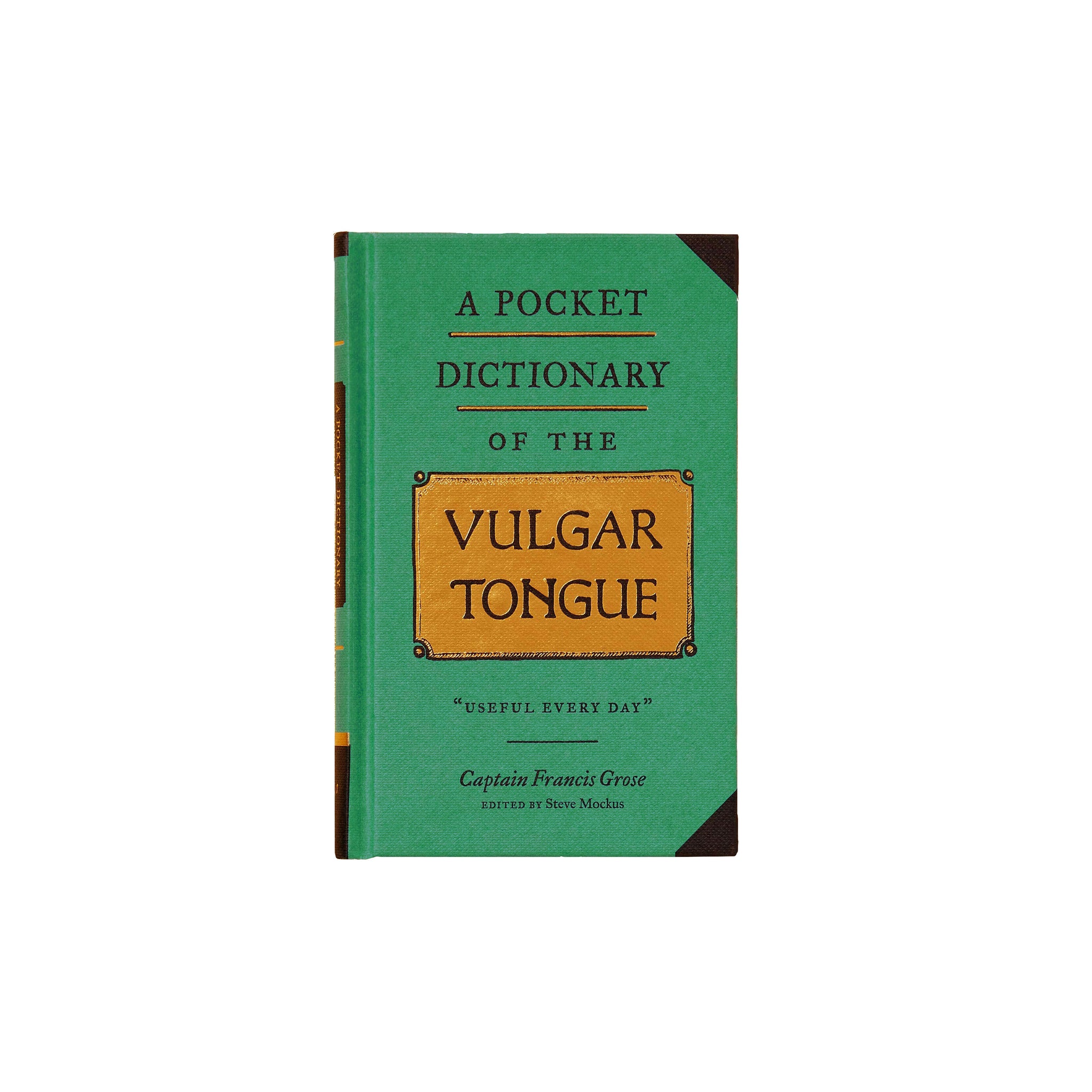 A Pocket Dictionary of the Vulgar Tongue