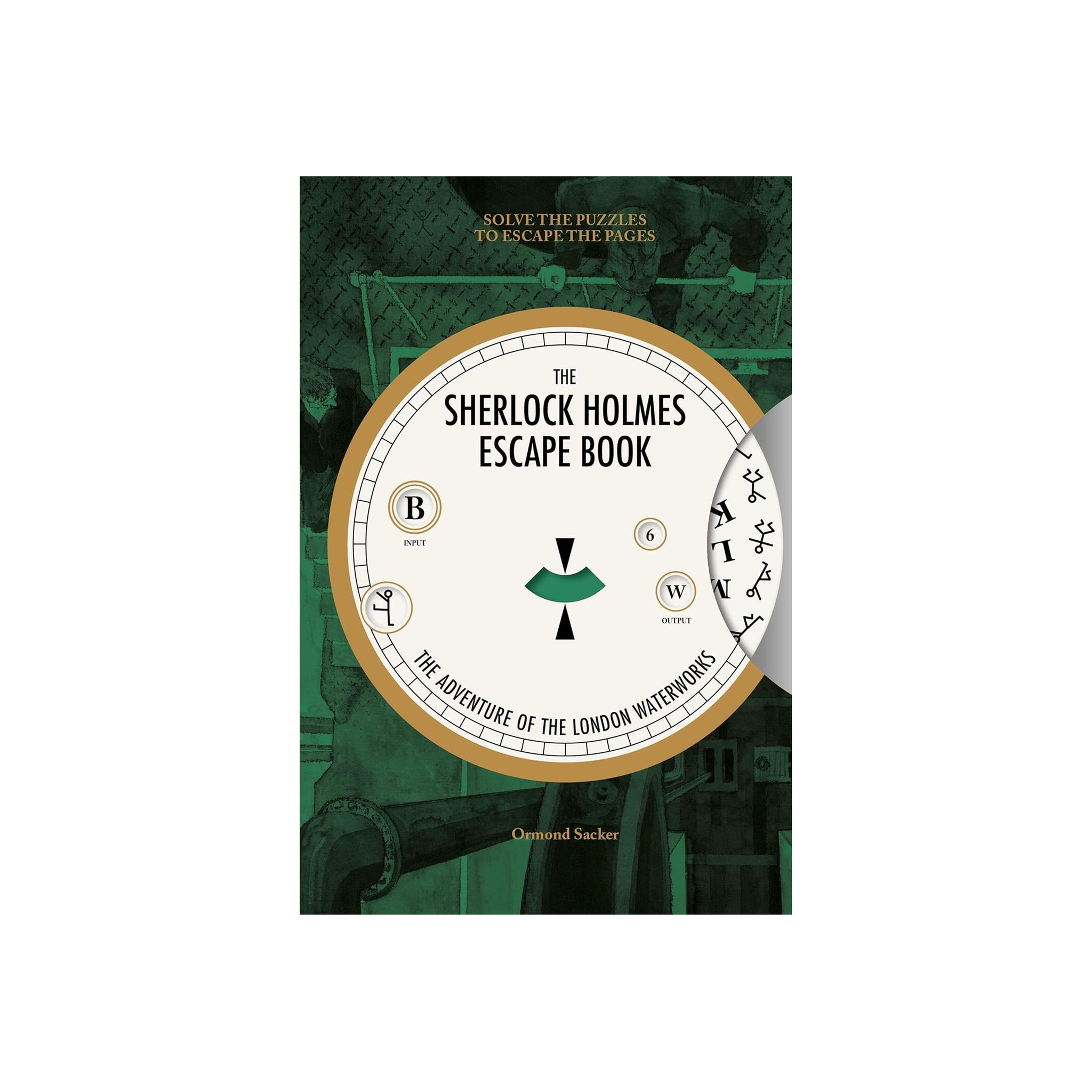 The Sherlock Holmes Escape Book: The Adventure of the London Waterworks