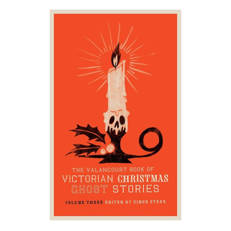 The Valancourt Book of Victorian Christmas Ghost Stories Vol. 3