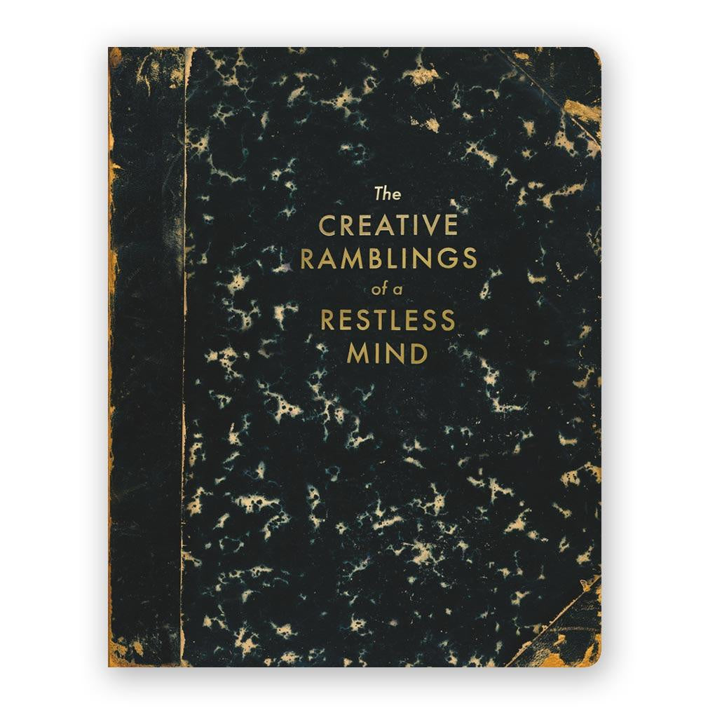 Creative Ramblings of a Restless Mind Journal