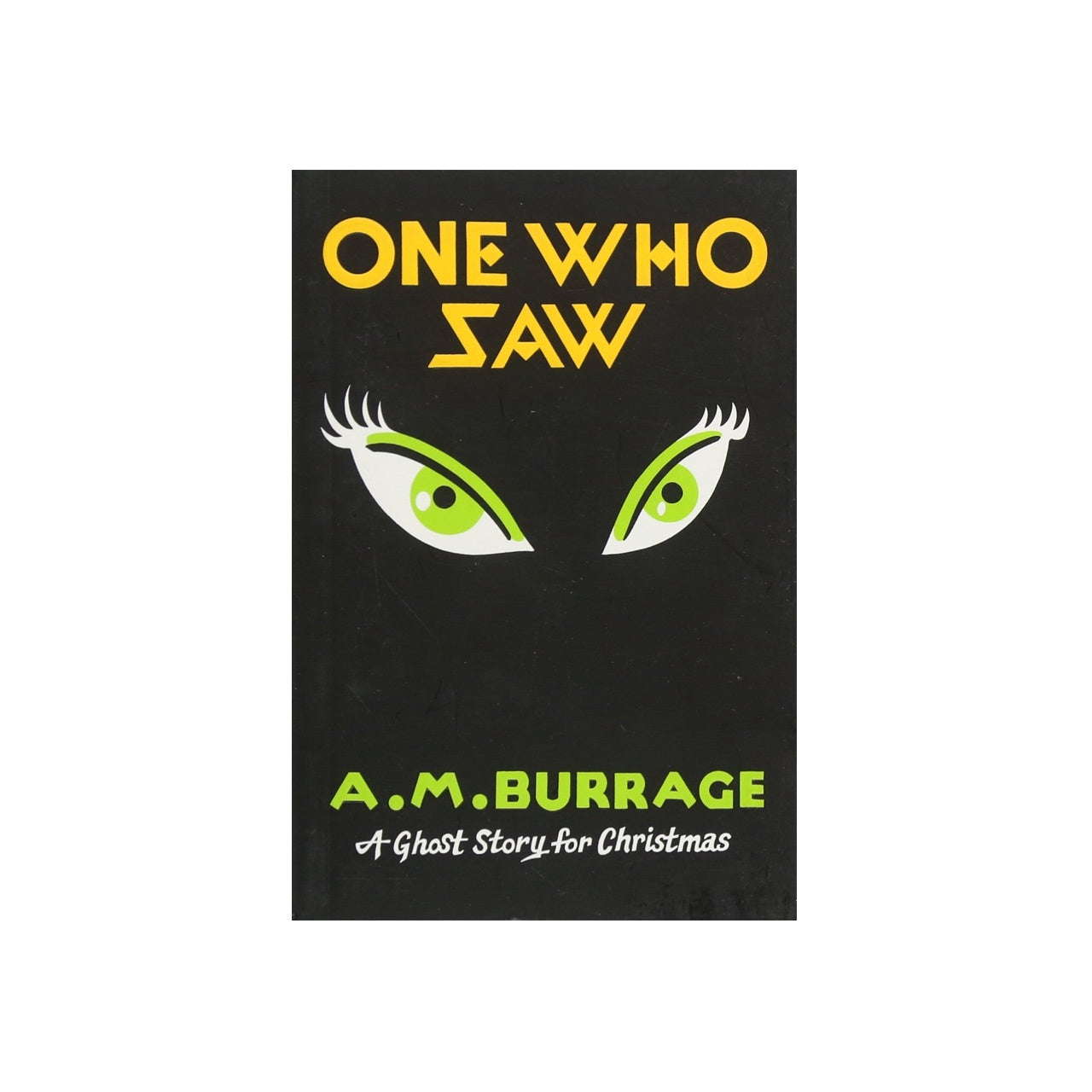 One Who Saw: A Ghost Story for Christmas